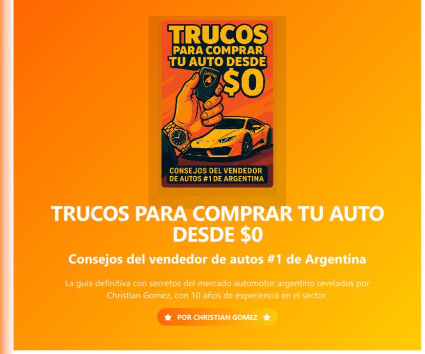 TU PRIMER AUTO 0KM — El Sistema Completo